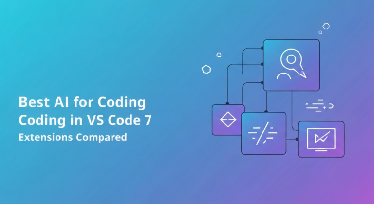 Best AI for Coding in VS Code: 7 Extensions Compared