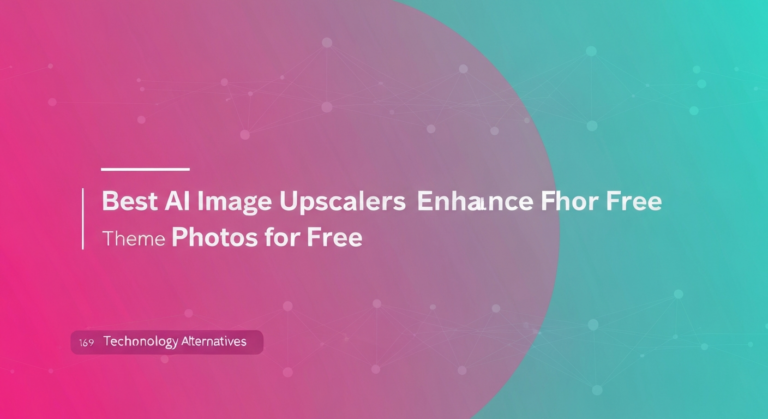 Best AI Image Upscalers: Enhance Photos for Free