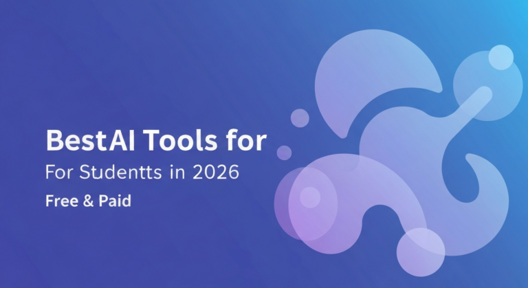 Best AI Tools for Students in 2026: Free & Paid Compared