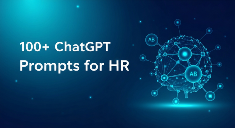 100+ ChatGPT Prompts for HR: Recruiting, Onboarding & Management (2026)