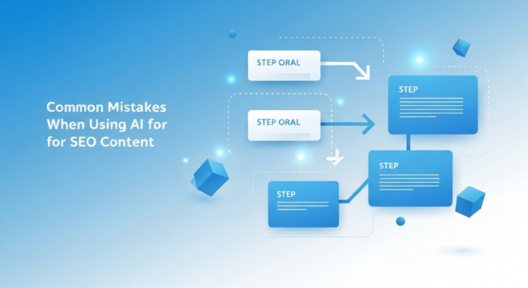 Common Mistakes When Using AI for SEO Content