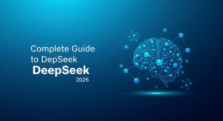 Complete Guide to DeepSeek 2026: Models, API, and Use Cases