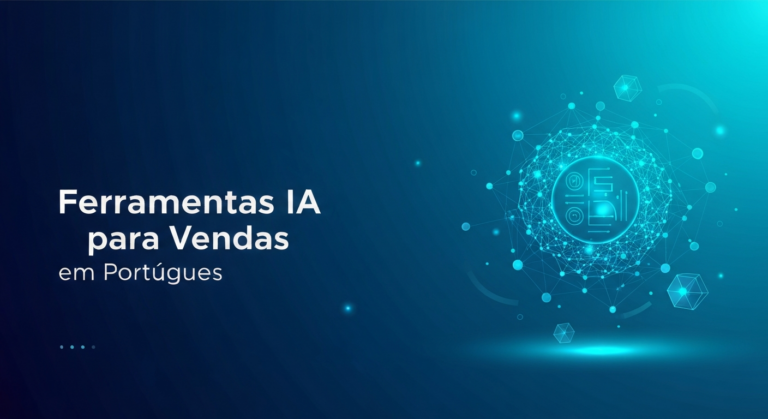 Ferramentas IA para Vendas em Portugues: O que Funciona em 2025
