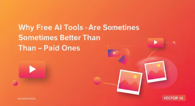 Why Free AI Tools Are Sometimes Better Than Paid Ones