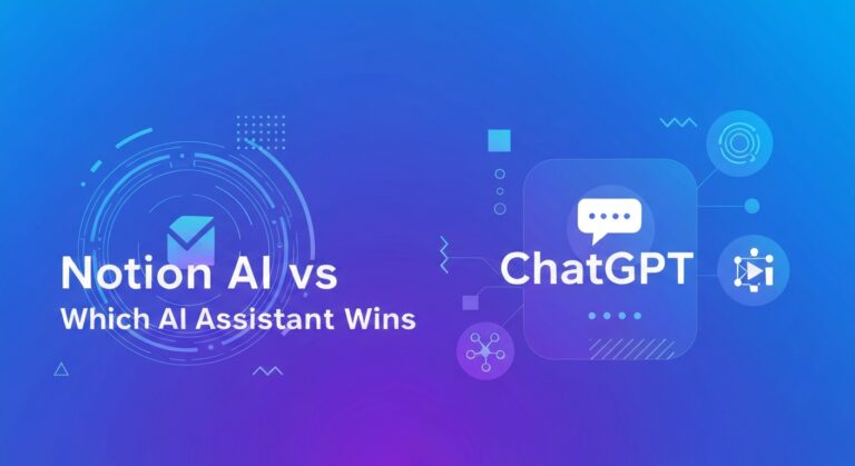 Notion AI vs ChatGPT: Which AI Assistant Wins?